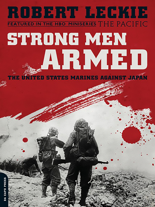 Title details for Strong Men Armed by Robert Leckie - Available